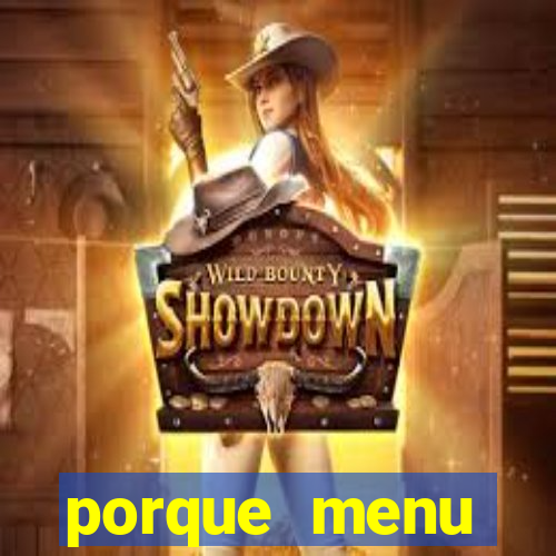 porque menu selvagem acabou